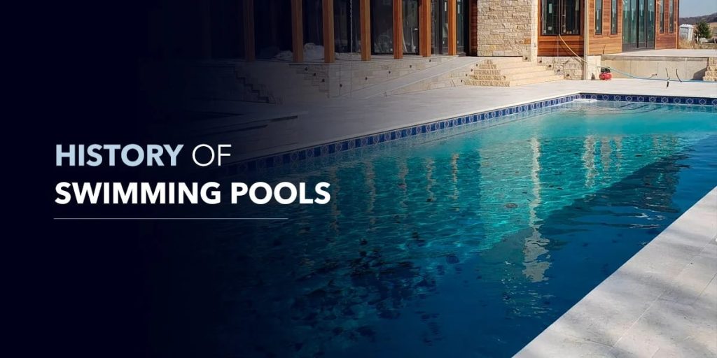 History of Swimming Pools