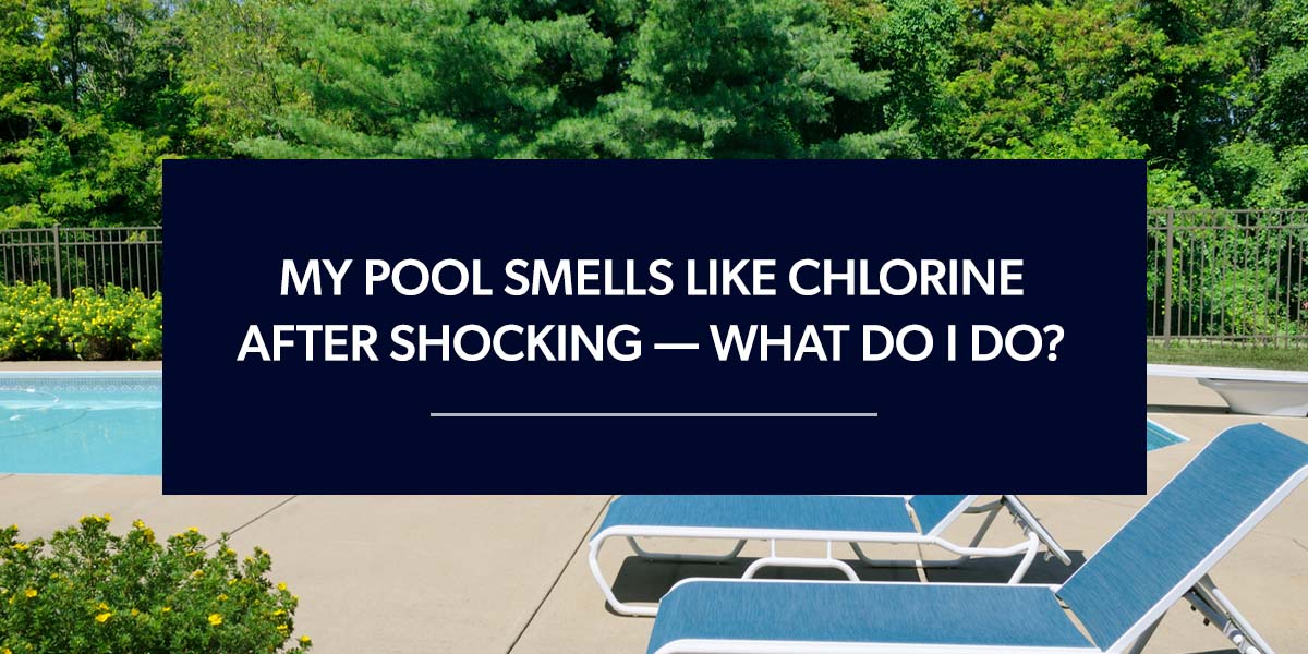 01-My-Pool-Smells-Like-Chlorine